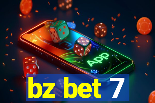 bz bet 7